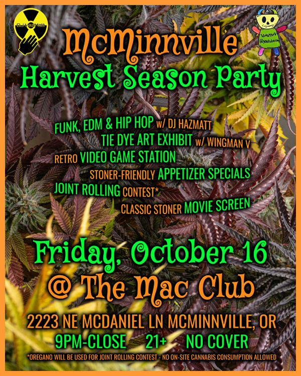 McMinnville Harvest Party w/ DJ HazMatt & WingmanV @ Mac Club Mcminnville, OR Friday October 16